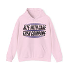 Site with Care Then Compare Hoodie