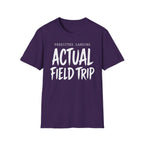 Predicted Landing Actual Field Trip T-Shirt