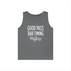 Good Pass Bad Timing Tank Top