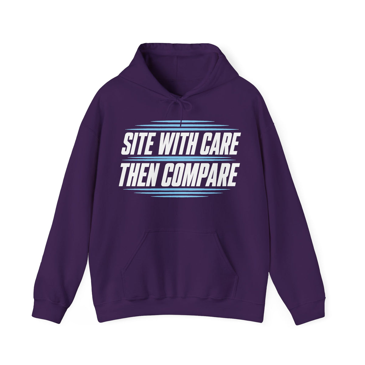 Site with Care Then Compare Hoodie