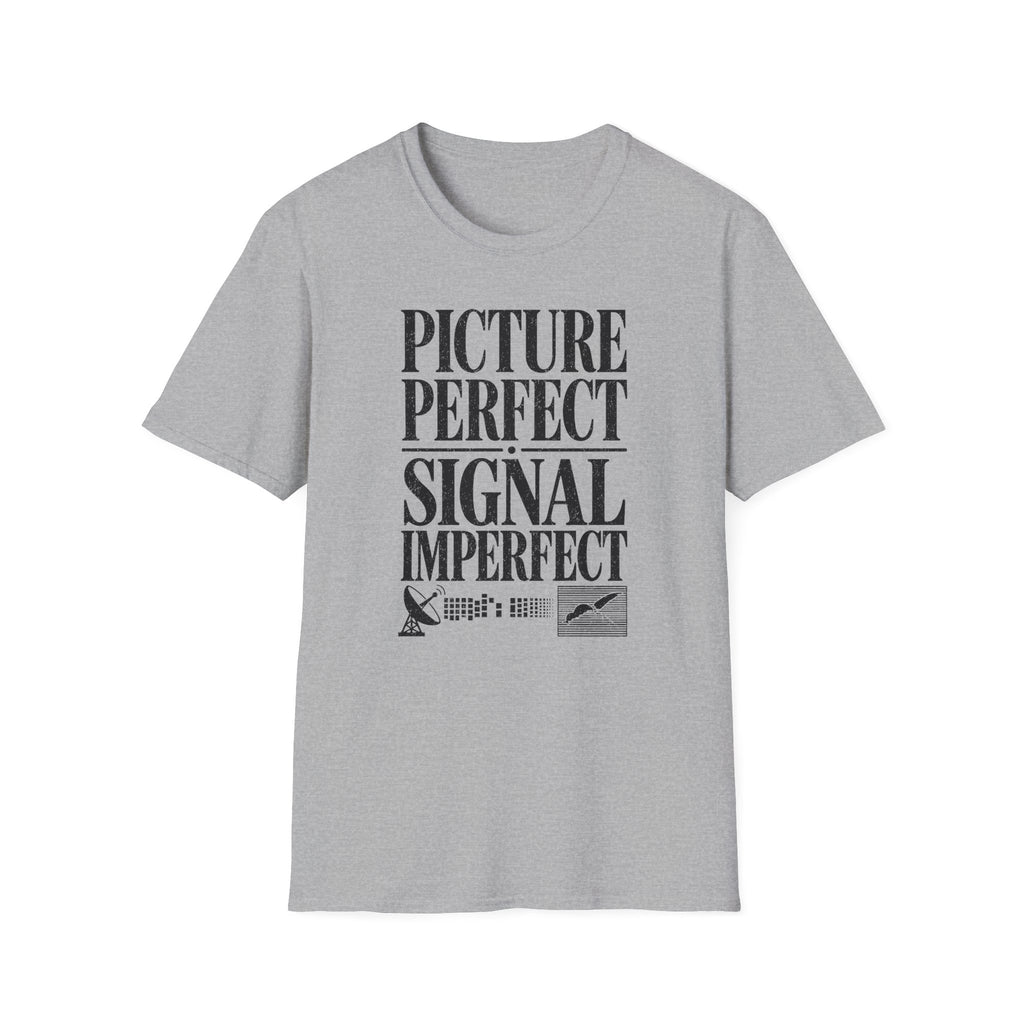 Picture Perfect Signal Imperfect T-Shirt