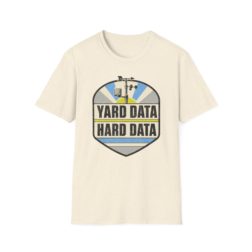 Yard Data Hard Data T-Shirt