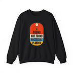 Found Not Found Inaccessible Planned Crewneck