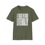 A Track Record Literally T-Shirt