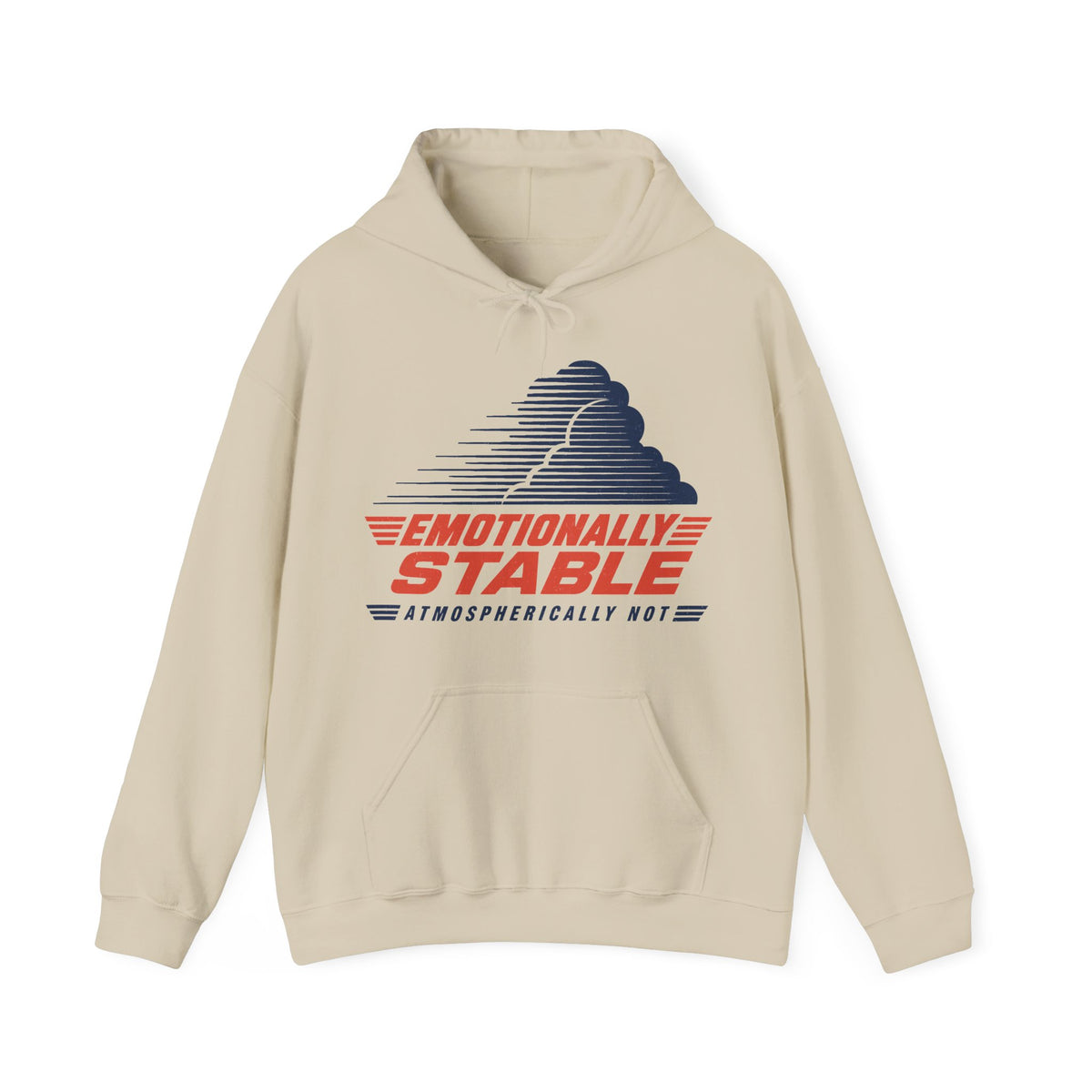 Emotionally Stable Atmospherically Not Hoodie