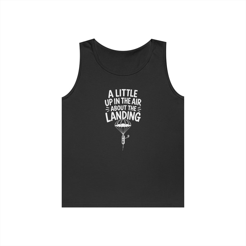 A Little Up in the Air About the Landing Tank Top