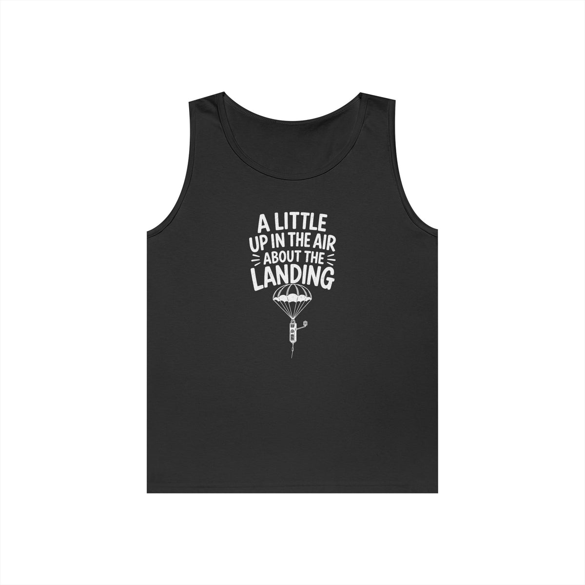 A Little Up in the Air About the Landing Tank Top