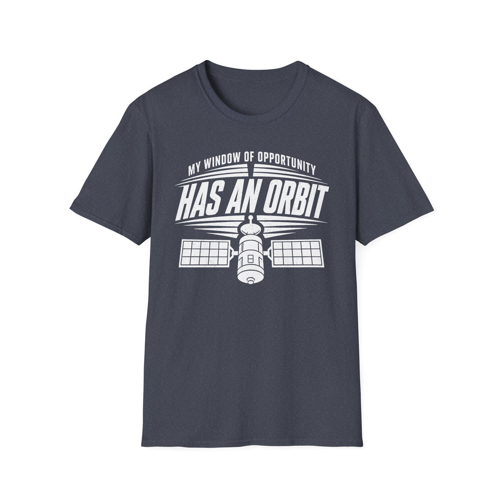 My Window of Opportunity Has an Orbit T-Shirt