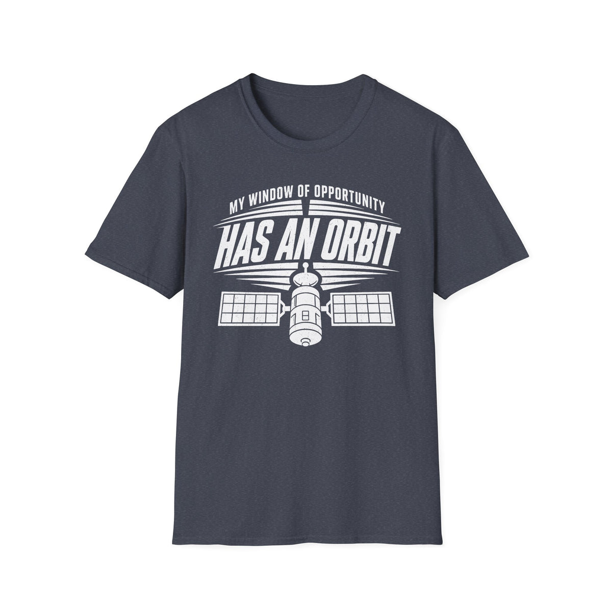 My Window of Opportunity Has an Orbit T-Shirt