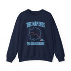 The Map Ends the Search Begins Crewneck