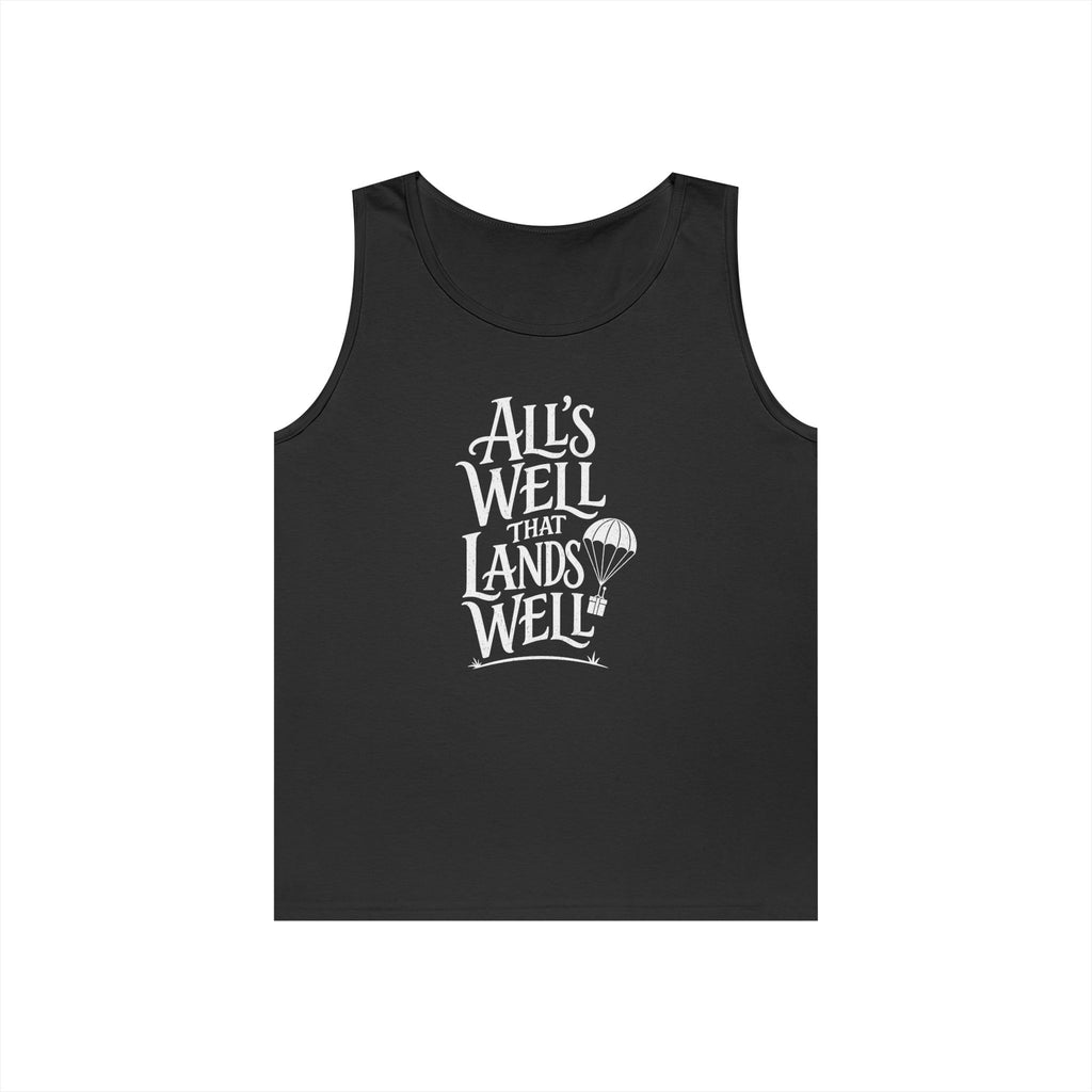 All's Well That Lands Well Tank Top