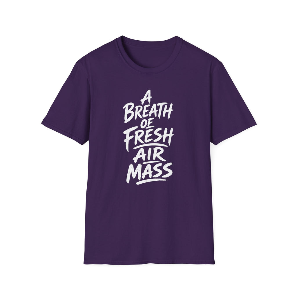 A Breath of Fresh Air Mass T-Shirt