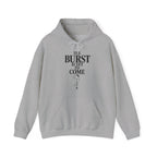 The Burst Is yet to Come Hoodie