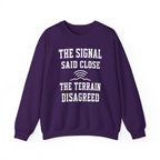 The Signal Said Close the Terrain Disagreed Crewneck