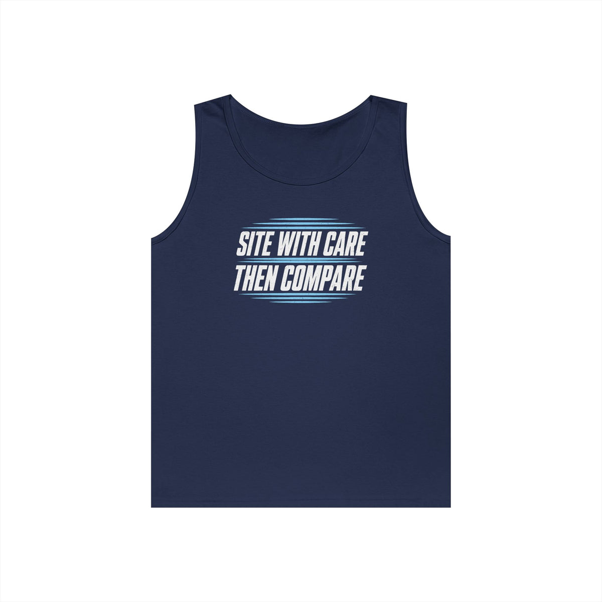 Site with Care Then Compare Tank Top