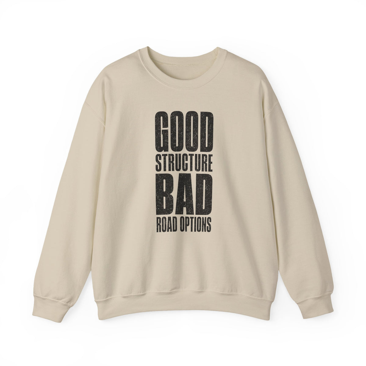 Good Structure Bad Road Options Crewneck
