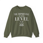 The Importance of Being Level Crewneck