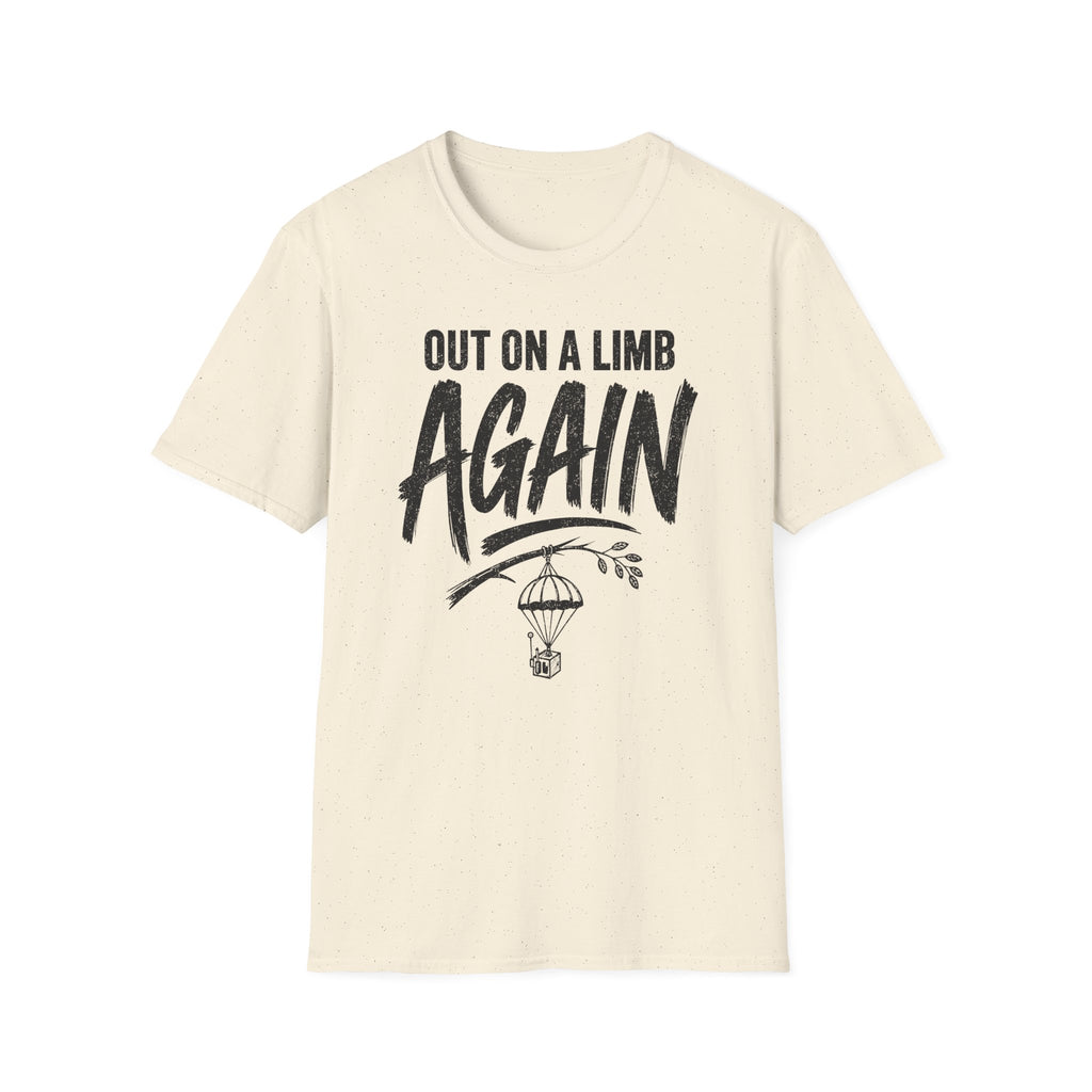 Out on a Limb Again T-Shirt
