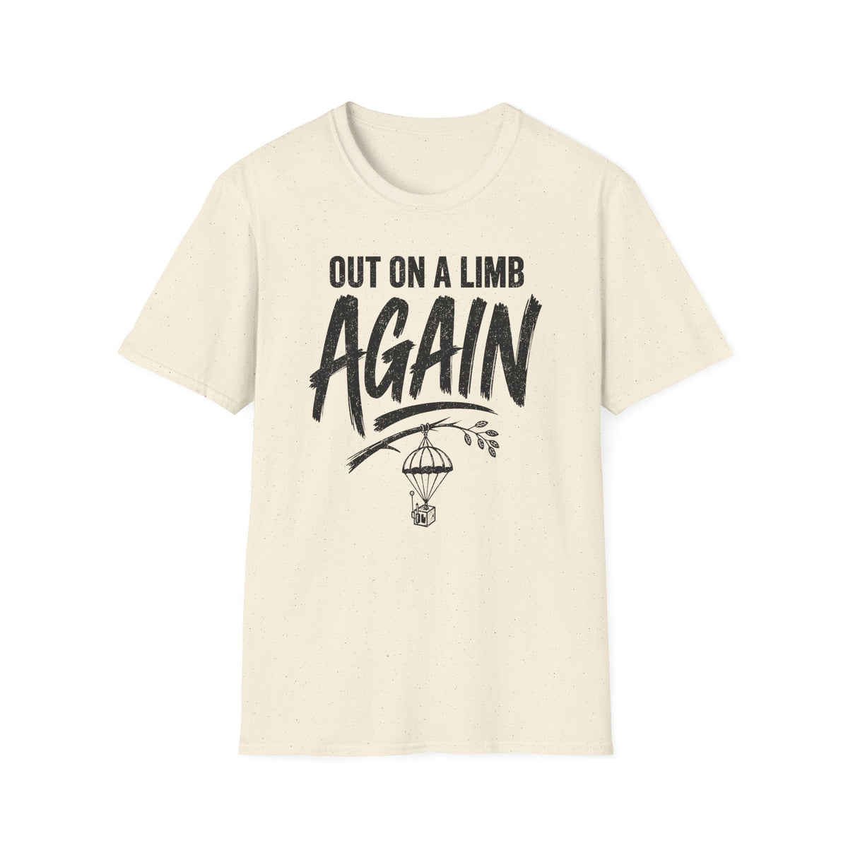 Out on a Limb Again T-Shirt