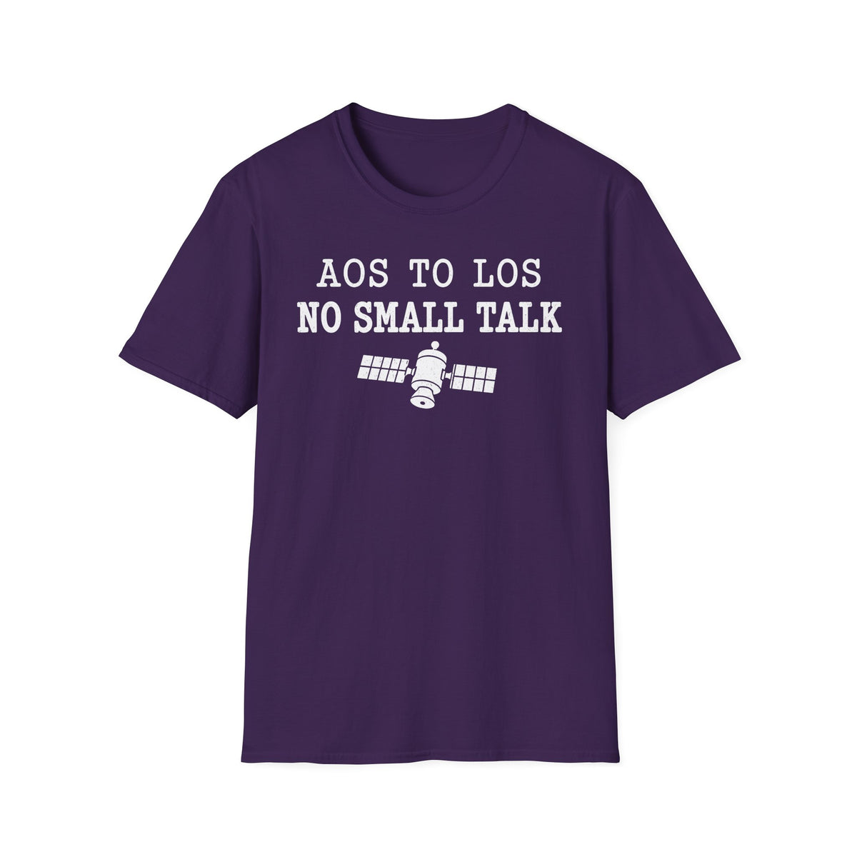 AOS to LOS No Small Talk T-Shirt
