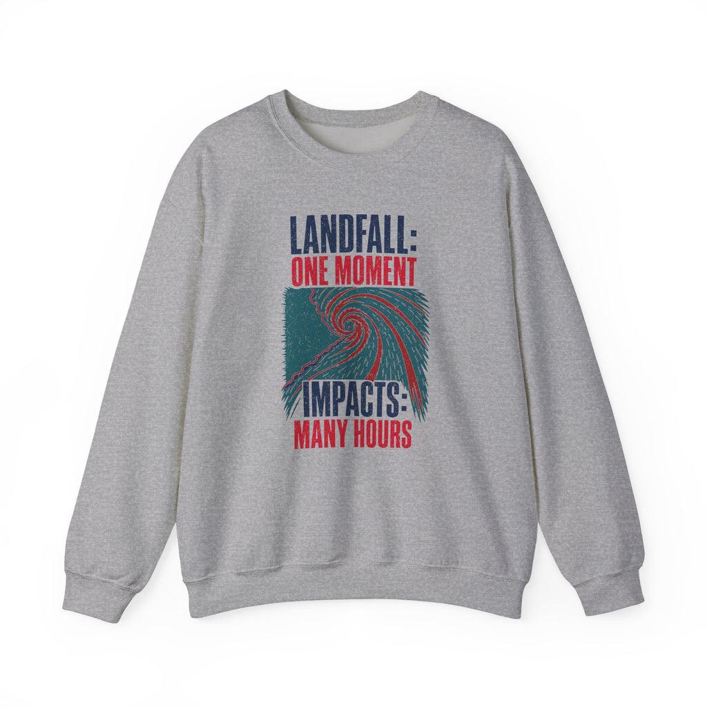 Landfall One Moment Impacts Many Hours Crewneck