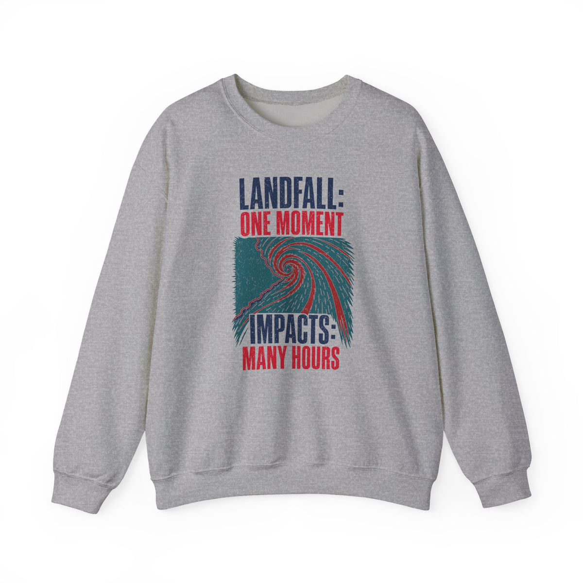 Landfall One Moment Impacts Many Hours Crewneck