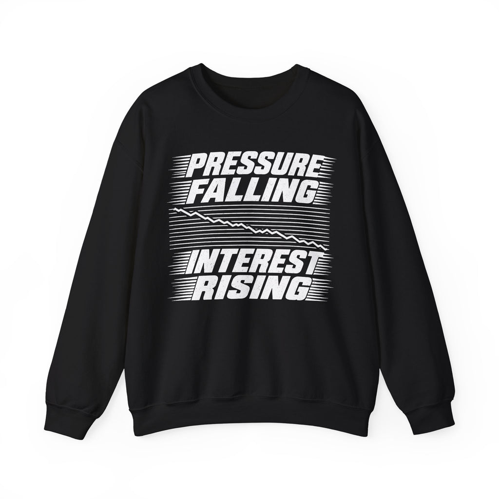 Pressure Falling Interest Rising Crewneck