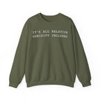 It's All Relative Humidity Included Crewneck