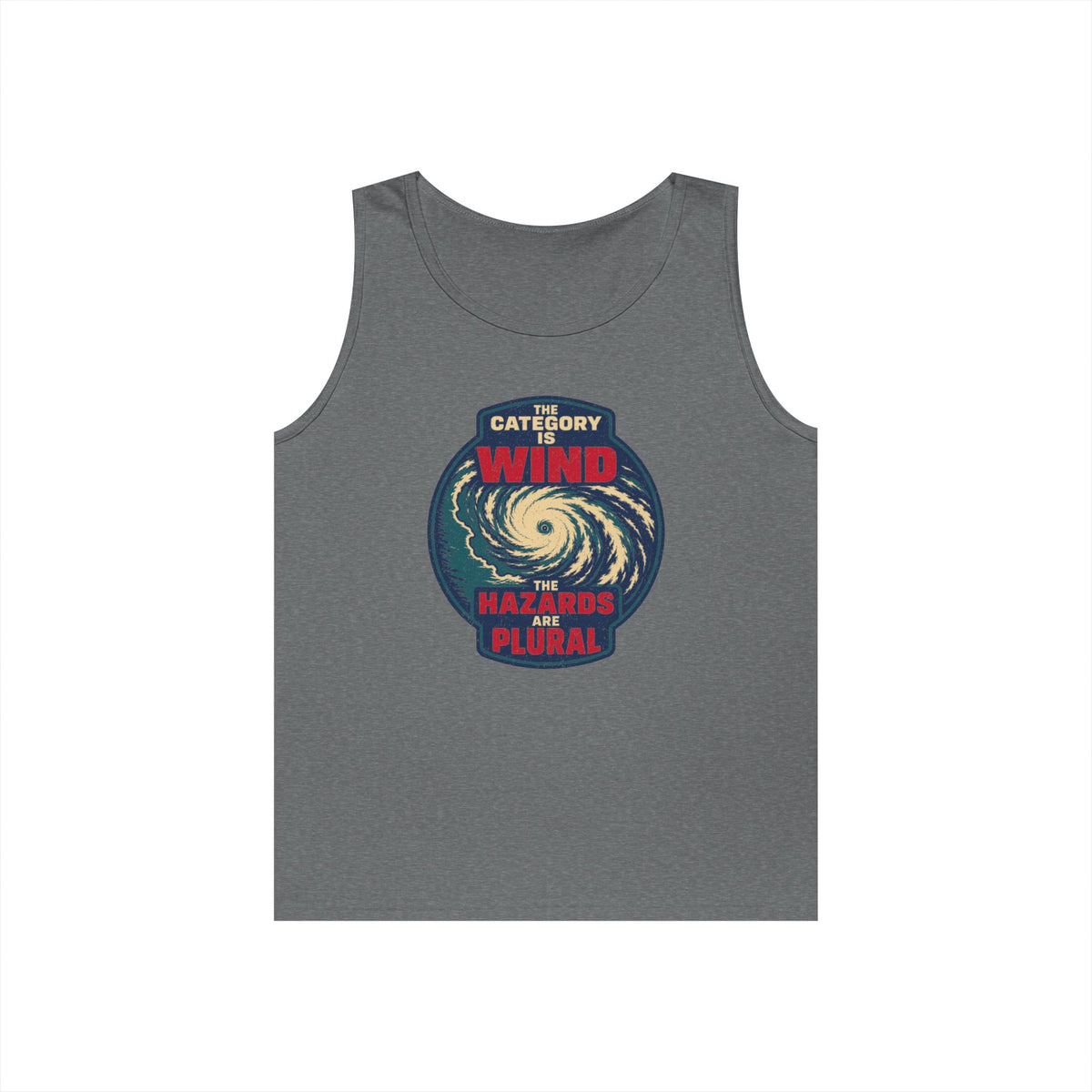 The Category Is Wind the Hazards Are Plural Tank Top