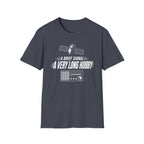 A Brief Signal a Very Long Hobby T-Shirt
