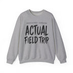 Predicted Landing Actual Field Trip Crewneck