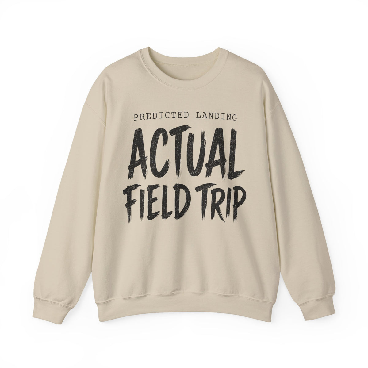 Predicted Landing Actual Field Trip Crewneck