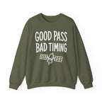 Good Pass Bad Timing Crewneck