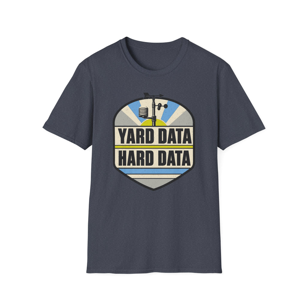 Yard Data Hard Data T-Shirt