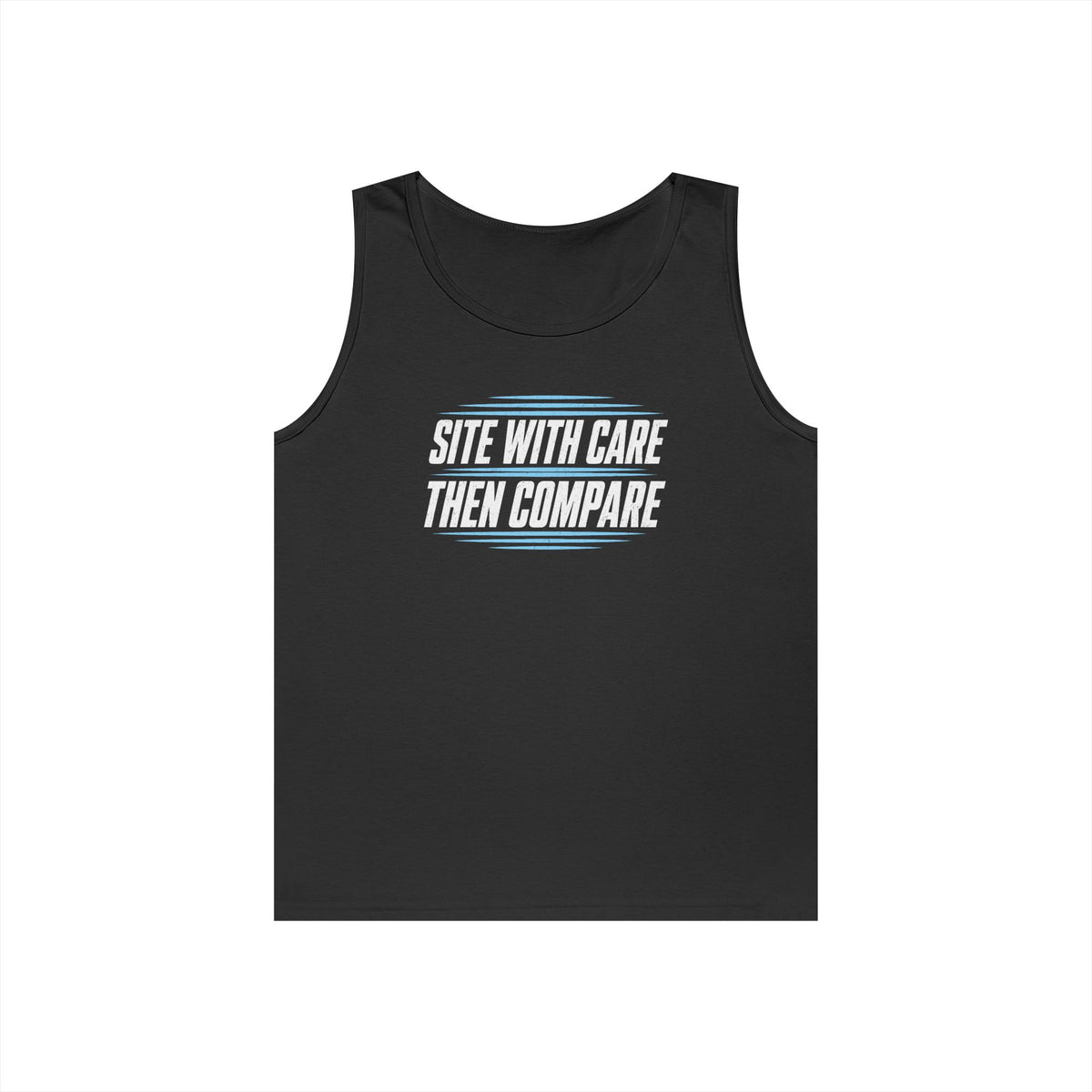Site with Care Then Compare Tank Top
