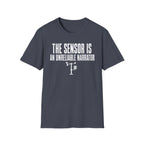 The Sensor Is an Unreliable Narrator T-Shirt