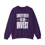Currently Invested in an Invest Crewneck