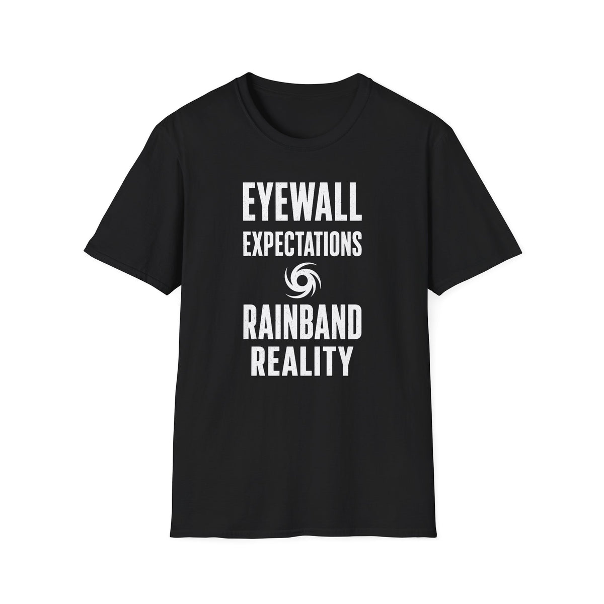 Eyewall Expectations Rainband Reality T-Shirt