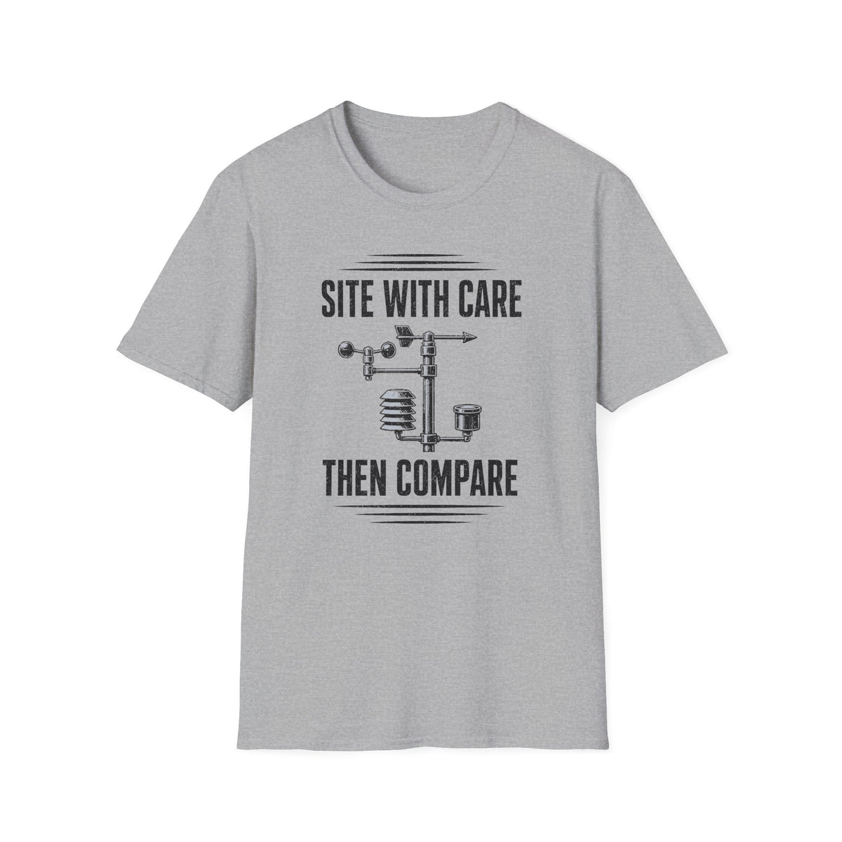 Site with Care Then Compare T-Shirt