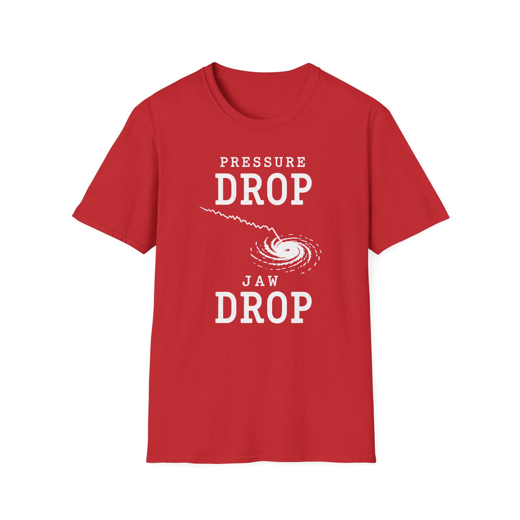 Pressure Drop Jaw Drop T-Shirt