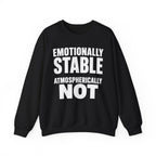 Emotionally Stable Atmospherically Not Crewneck