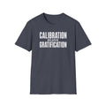 Calibration Delayed Gratification T-Shirt