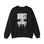 Burst and Foremost Crewneck