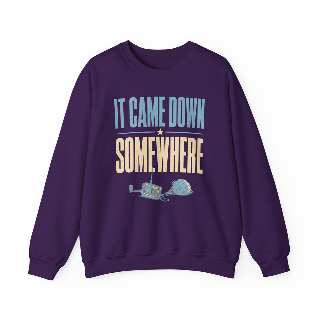 It Came Down Somewhere Crewneck