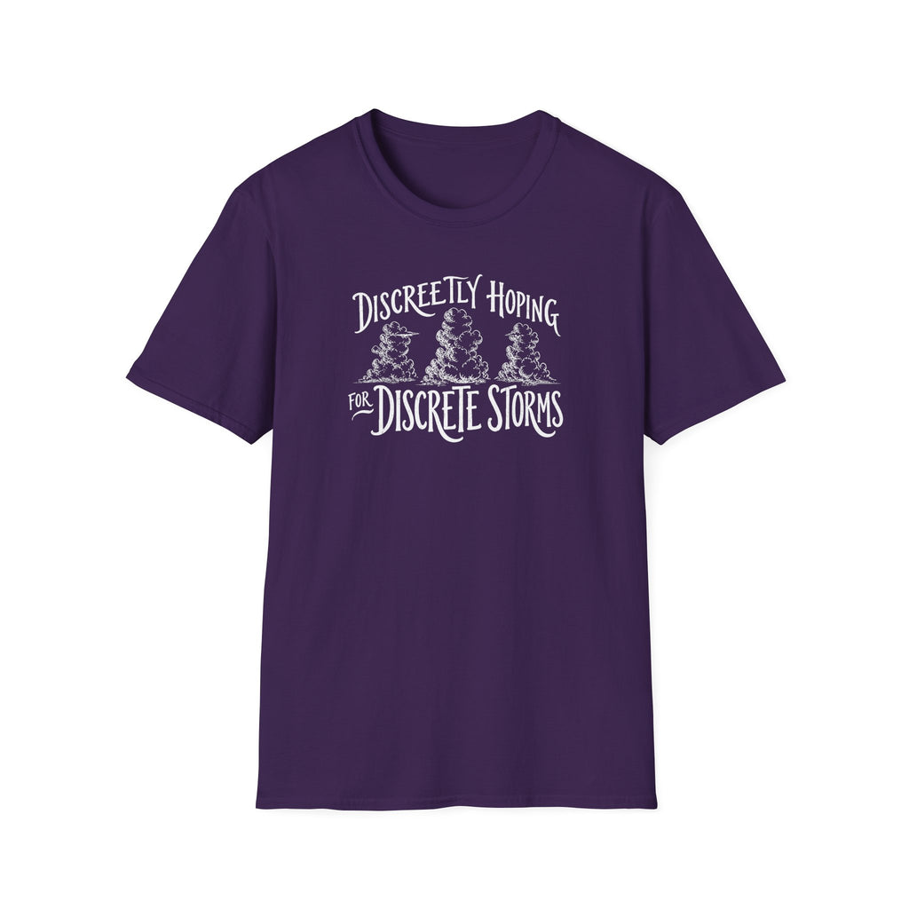 Discreetly Hoping for Discrete Storms T-Shirt