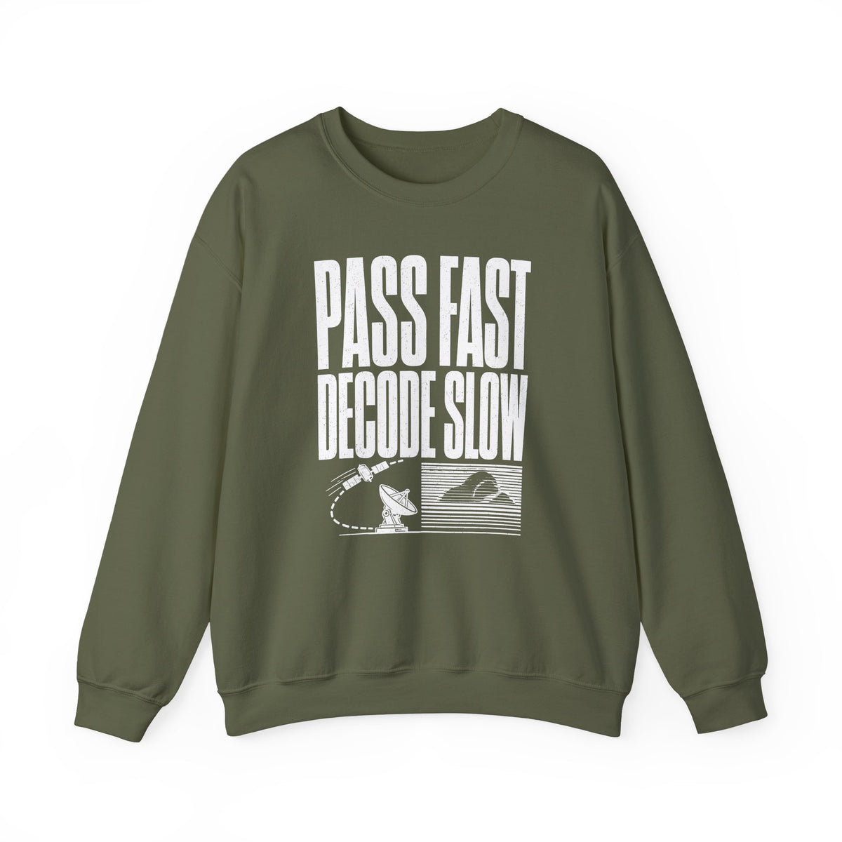 Pass Fast Decode Slow Crewneck
