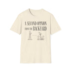 A Second Opinion From the Backyard T-Shirt