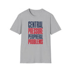Central Pressure Peripheral Problems T-Shirt