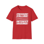 Pressure Falling Interest Rising T-Shirt