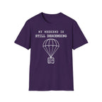 My Weekend Is Still Descending T-Shirt